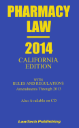 Pharmacy Law: California Edition: Rules and Regulations