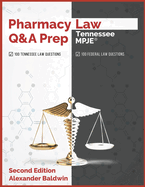 Pharmacy Law Q&A Prep: Tennessee MPJE: Second Edition