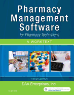 Pharmacy Management Software for Pharmacy Technicians: A Worktext