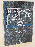 Pharmacy Practice and the Law, Third Edition