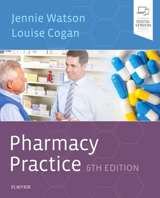 Pharmacy Practice - Watson, Jennie, MRPharmS (Editor), and Cogan, Louise Siobhan (Editor)