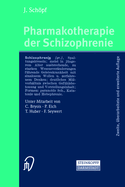 Pharmakotherapie Der Schizophrenie