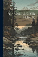 Pharsaliae, Liber Primus;