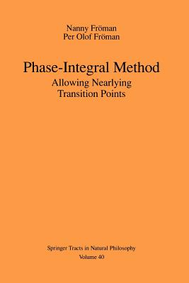 Phase-Integral Method: Allowing Nearlying Transition Points - Dzieciol, A, and Frman, Nanny, and Frman, Per O