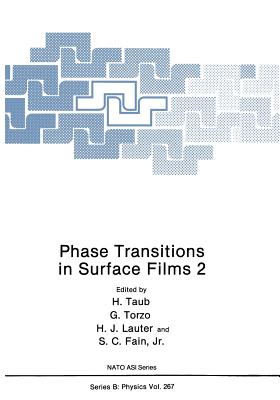 Phase Transitions in Surface Films 2 - Taub, H (Editor), and Torzo, G (Editor), and Lauter, H J (Editor)