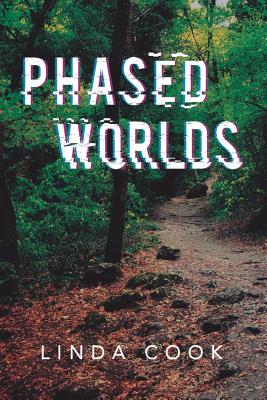 Phased Worlds - Cook, Linda