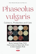 Phaseolus vulgaris: Cultivars, Production and Uses