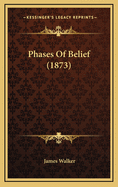 Phases of Belief (1873)