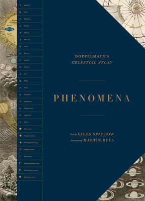 Phenomena: Doppelmayr's Celestial Atlas - Sparrow, Giles, and Rees, Martin (Foreword by)