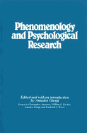 Phenomenology and Psychological Research - Giorgi, Amedeo