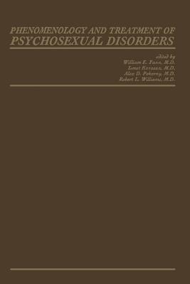 Phenomenology and Treatment of Psychosexual Disorders - Fann, W E (Editor), and Karacan, I (Editor), and Pokorny, A D (Editor)