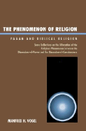 Phenomenon of Religion: Pagan and Biblical Religion