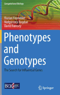 Phenotypes and Genotypes: The Search for Influential Genes