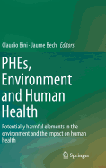 PHEs, Environment and Human Health: Potentially harmful elements in the environment and the impact on human health