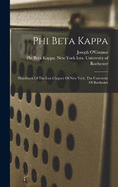 Phi Beta Kappa: Handbook Of The Iota Chapter Of New York. The University Of Rochester