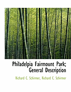 Philadelpia Fairmount Park; General Description