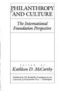 Philanthropy and Culture: The International Foundation Perspective