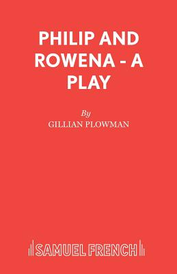 Philip and Rowena - Plowman, Gillian