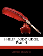 Philip Doddridge, Part 4