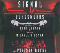 Philip Glass: Glassworks; Music in Similar Motion - Ensemble Signal; Michael Riesman (piano); Michael Riesman (keyboards); Bradley Lubman (conductor)