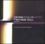 Philip Glass: Heroes Symphony; Low Symphony