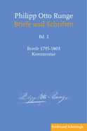 Philipp Otto Runge - Briefe 1795-1803: Kommentar