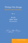 Philipp Otto Runge - Briefe 1804-1810: Kommentar