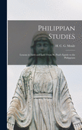 Philippian Studies: Lessons in Faith and Love From St. Paul's Epistle to the Philippians