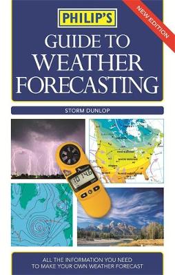 Philip's Guide to Weather Forecasting - Dunlop, Storm