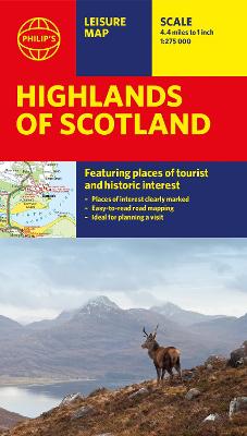 Philip's Highlands of Scotland: Leisure and Tourist Map 2020 Edition: Leisure and Tourist Map - Philip's Maps