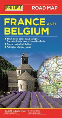 Philip's Road Map France and Belgium - Philip's Maps