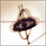 Phillip Schroeder: Move in the Changing Light