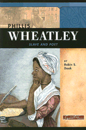 Phillis Wheatley: Slave and Poet