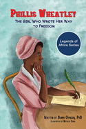 Phillis Wheatley: The Girl Who Wrote Her Way To Freedom
