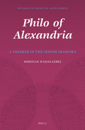 Philo of Alexandria: A Thinker in the Jewish Diaspora