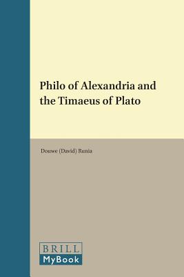 Philo of Alexandria and the Timaeus of Plato - Runia