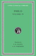 Philo, Volume IV: On the Confusion of Tongues. On the Migration of Abraham. Who Is the Heir of Divine Things? On Mating with the Preliminary Studies