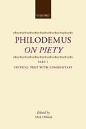 Philodemus On Piety: Part 1, Critical Text with Commentary