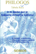 Philogos Tabula Rasa: On the Manifest Need for Fundamental Philosophical Redirection