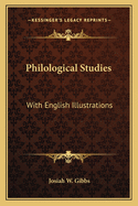 Philological Studies: With English Illustrations