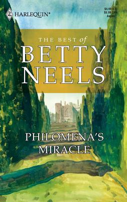 Philomena's Miracle - Neels, Betty