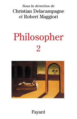 Philosopher -Tome II - Delacampagne-C+maggiori