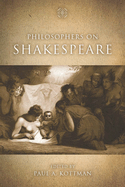 Philosophers on Shakespeare
