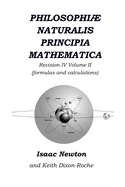 Philosophi Naturalis Principia Mathematica Revision IV - Volume II: Laws of Orbital Motion (the laws and formulas)