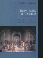 Philosophic Classics: From Plato to Derrida