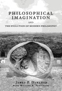 Philosophical Imagination and the Evolution of Modern Philosophy