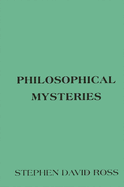 Philosophical Mysteries