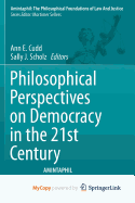 Philosophical Perspectives on Democracy in the 21st Century