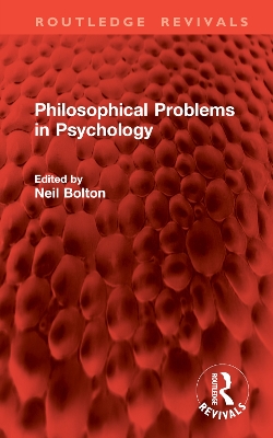 Philosophical Problems in Psychology - Bolton, Neil