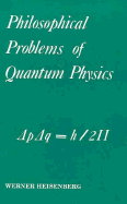 Philosophical Problems of Quantum Physics
